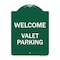 Signmission Designer Series Sign-Welcome Valet Parking, Green & White Aluminum Sign, 18" x 24", GW-1824-22704 A-DES-GW-1824-22704 - alternate 1